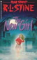 R. L. Stine, Ann M. Martin: NEW GIRL (Paperback, 1989, Simon Pulse)