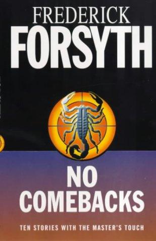 Frederick Forsyth: No Comebacks (Paperback, 2001, Random House (UK))