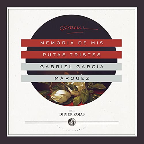 Gabriel García Márquez: Memoria de mis putas tristes (AudiobookFormat, 2021, Blackstone Publishing)