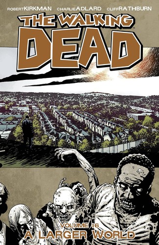 The Walking Dead, Vol. 16 (Paperback, 2012, Image Comics)