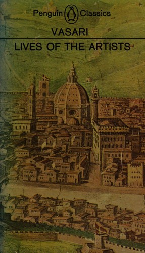 Giorgio Vasari: The lives of the artists (1971, Penguin Books)