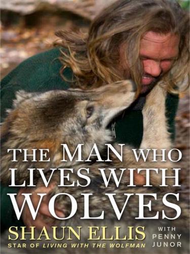 The Man Who Lives with Wolves (EBook, 2009, Crown Publishing Group)