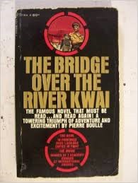 Pierre Boulle: The bridge over the River Kwai (Paperback, 1975, Bantam Books)