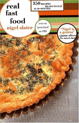 Nigel Slater: Real Fast Food (Paperback, 2003, Overlook TP)