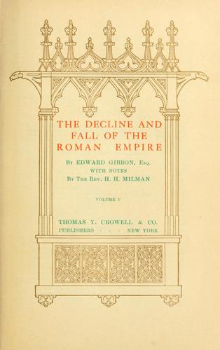 The  decline and fall of the Roman Empire (1900, Thomas Crowell)