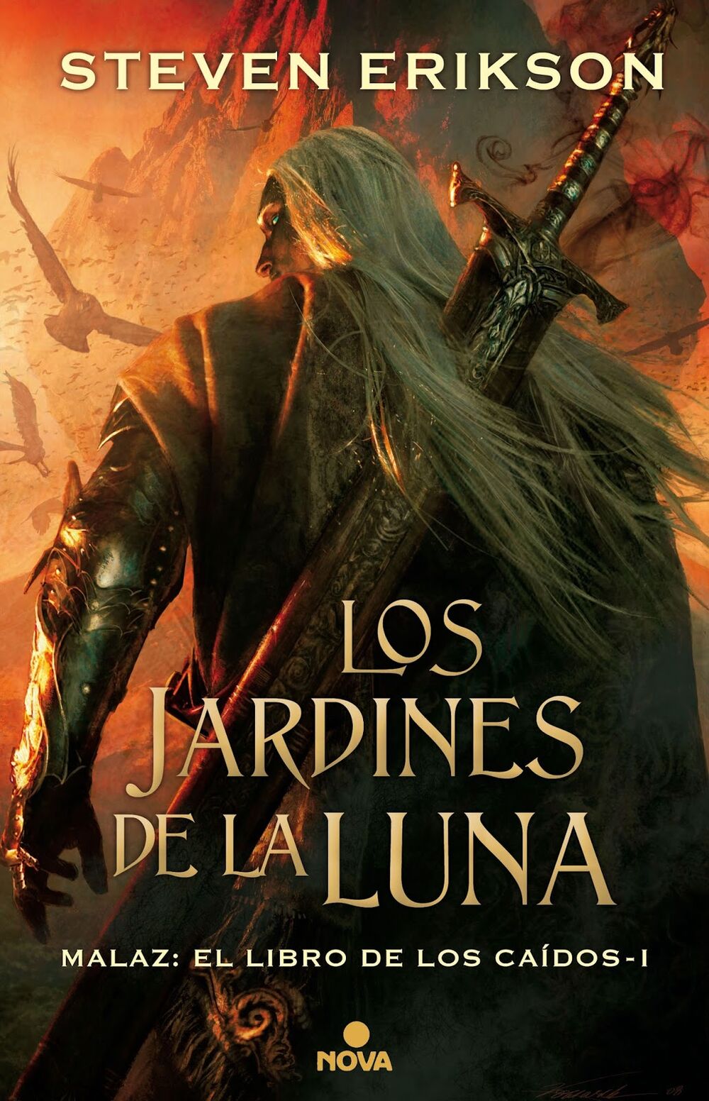 Steven Erikson: Los Jardines de la Luna (español language, 2017, Ediciones B (Nova))