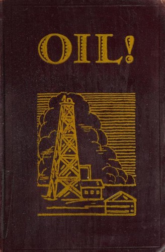 Upton Sinclair: Oil! (1927, Albert & Charles Boni)