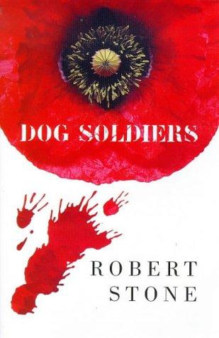 Dog Soldiers (Paperback, 1998, Picador)