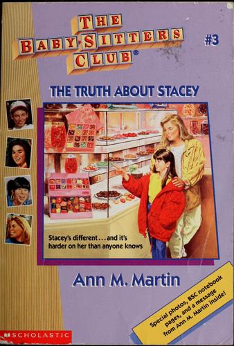 Ann M. Martin: The Truth About Stacey (The Baby-Sitters Club #3) (Paperback, 1986, Scholastic)