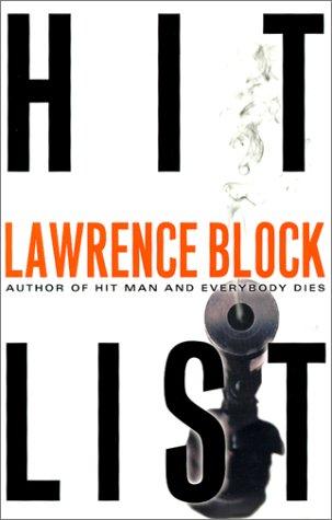 Lawrence Block: Hit list (2000, William Morrow)