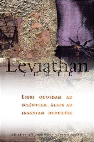 Jeff VanderMeer, Forrest Aguirre, Zoran Zivkovic: Leviathan Three (Paperback, 2004, Ministry of Whimsy Press)