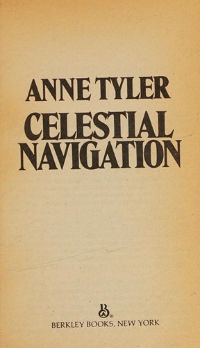 Anne Tyler: Celestial Navigation (1985, Berkley)