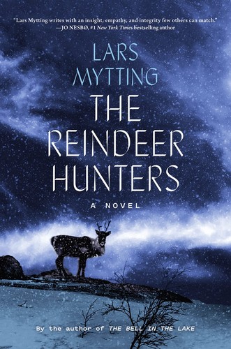Lars Mytting, Deborah Dawkin: Reindeer Hunters (2022, Abrams, Inc.)
