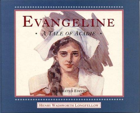 Henry Wadsworth Longfellow: Evangeline  (English) (Hardcover, 2004, Nimbus)