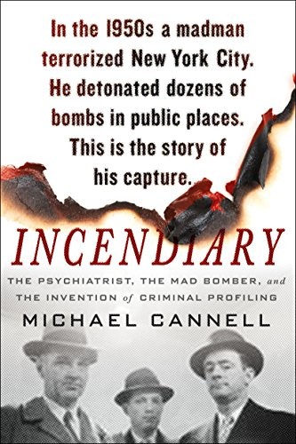 Michael Cannell: Incendiary (Paperback, 2018, Minotaur Books)