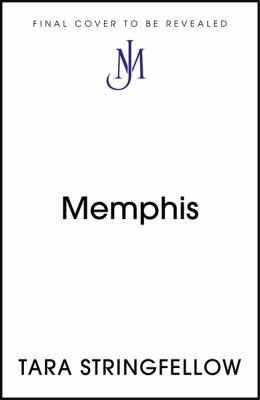 Tara M. Stringfellow: Memphis (2022, Hodder & Stoughton)