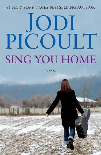 Sing you home (2011, Atria Books)