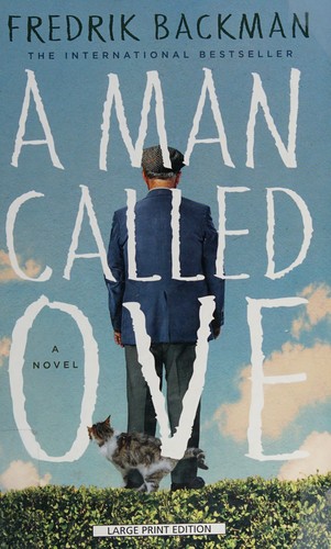A man called ove (2014, Thorndike Press, A part of Gale, Cengage Learning)