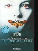 El Silencio De Los Corderos (Paperback, Spanish language, 2004, Random House Mondadori)