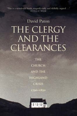 David M. Paton: The clergy and the Clearances (2006, John Donald)