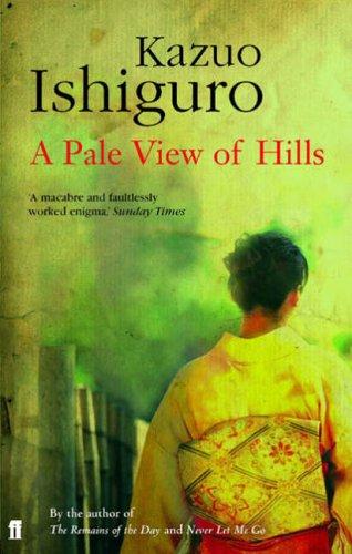 A Pale View of Hills (Paperback, 2005, Faber and Faber)