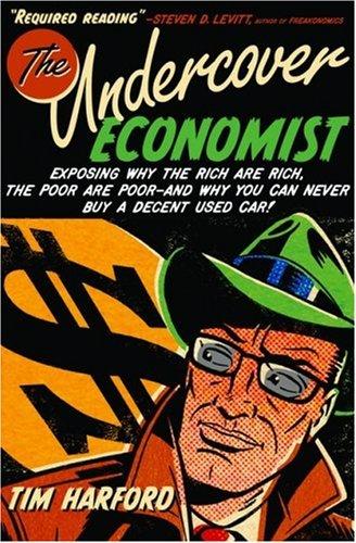 The Undercover Economist (2005, Oxford University Press, USA)
