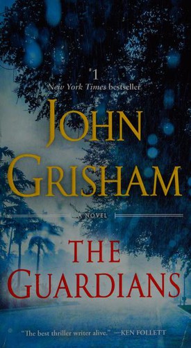 John Grisham: Guardians (2020, Random House Publishing Group)