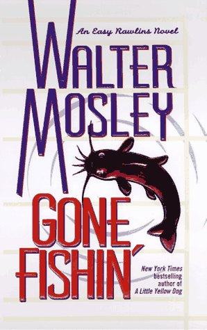 Walter Mosley: GONE FISHIN (Paperback, 1998, Pocket)