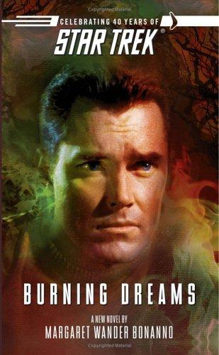 Margaret Wander Bonanno: Burning Dreams (Paperback, 2006, Star Trek)