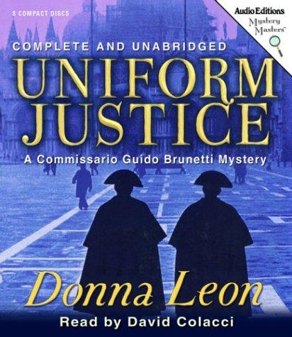 Donna Leon: Uniform Justice (AudiobookFormat, 2004, The Audio Partners, Mystery Masters)