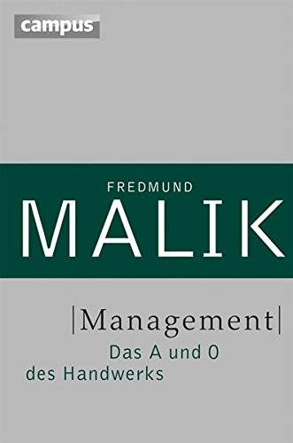 Fredmund Malik: Management (Hardcover, 2013, Campus Verlag GmbH)