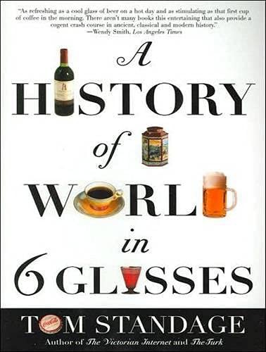 Sean Runnette, Tom Standage: A History of the World in 6 Glasses (AudiobookFormat, 2011, Tantor Audio)