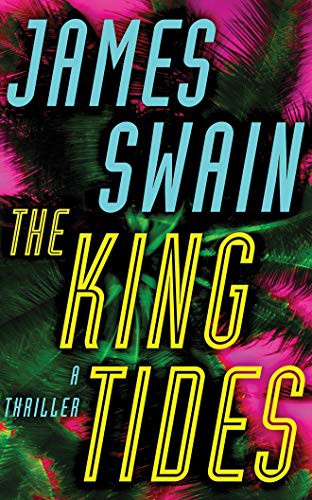 James Swain, Patrick Lawlor: The King Tides (AudiobookFormat, 2018, Brilliance Audio)