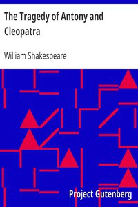 William Shakespeare: The Tragedy of Antony and Cleopatra (1997, Project Gutenberg)