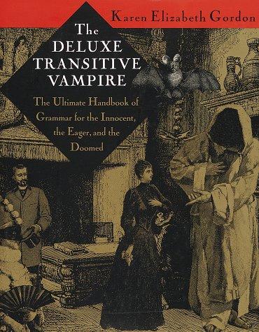 Karen Elizabeth Gordon: The deluxe transitive vampire (1993, Pantheon Books)