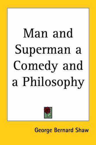 Man and Superman (Paperback, 2005, Kessinger Publishing, LLC)
