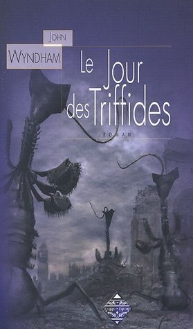 Le jour des Triffides (Paperback, 2005, TERREDEBRUME)