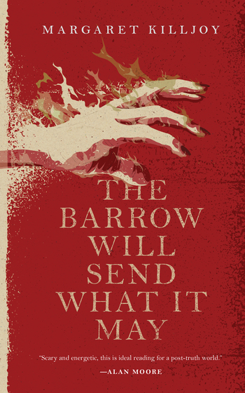 Margaret Killjoy: The Barrow Will Send What it May (EBook, 2018, Tor.com Publishing)