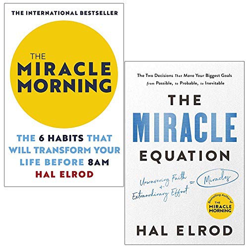 Hal Elrod, The Miracle Morning the 6 Habits by Hal Elrod, 978-1473668942, 1473668948, 9781473668942, The Miracle Equation by Hal Elrod, 978-0593150849, 0593150848, 9780593150849: The Miracle Morning : The 6 Habits That Will Transform Your Life Before 8AM & The Miracle Equation (Paperback, 2019, John Murray Learning)