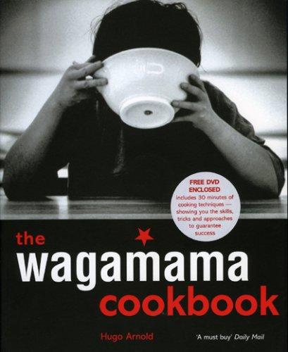 Hugo Arnold: The Wagamama Cookbook (Hardcover, 2007, Kyle Books)