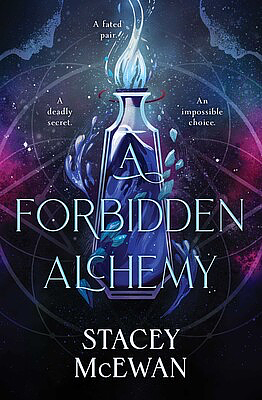 Stacey McEwan: Forbidden Alchemy (2025, Simon & Schuster Books For Young Readers)