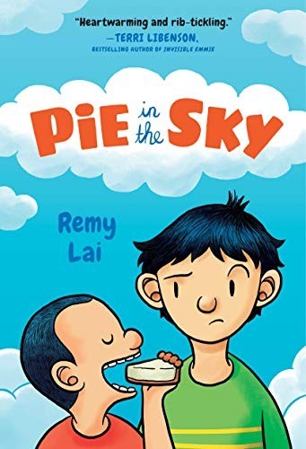 Remy Lai: Pie in the Sky (Paperback, 2019, Henry Holt and Company)