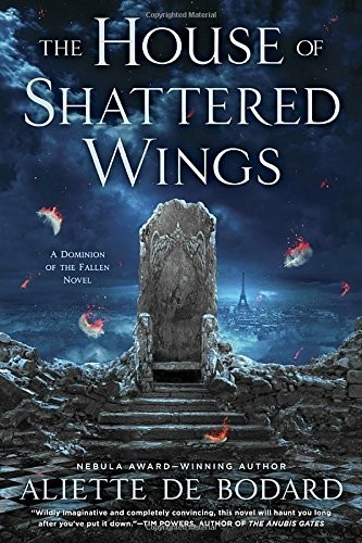 The House of Shattered Wings (Paperback, 2016, Roc)