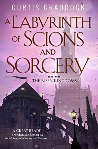 Curtis Craddock: A Labyrinth of Scions and Sorcery (Hardcover, 2019, Tor Books)