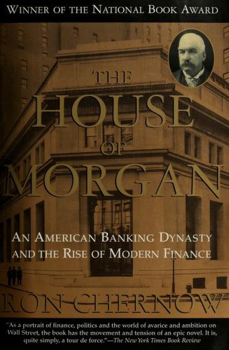 The House of Morgan (Paperback, 2001, Grove Press)
