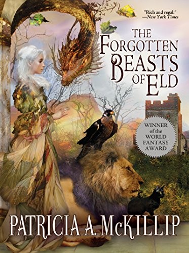 The Forgotten Beasts of Eld (2017, Tachyon Publications)