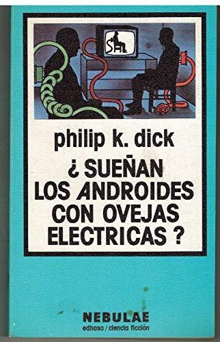 ¿Sueñan los androides con ovejas elétricas? (Spanish language, 1981)