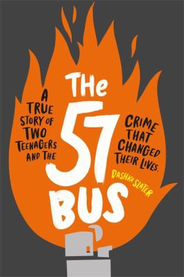 Dashka Slater: 57 Bus (2018, Hachette Children's Group)