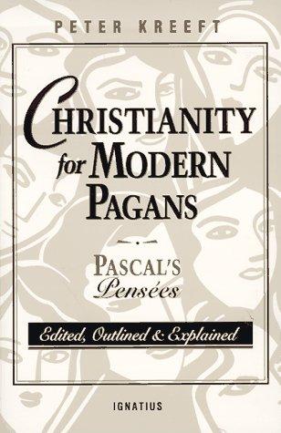 Christianity for modern pagans (1993, Ignatius Press)
