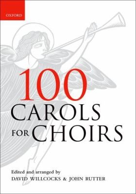 John Rutter: 100 Carols For Choirs (Oxford University Press, USA)